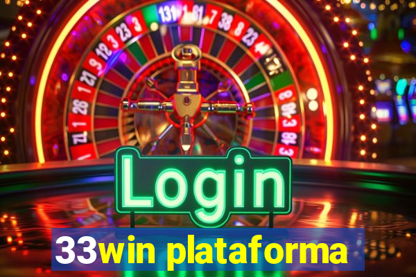 33win plataforma